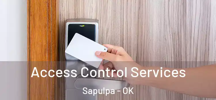 Access Control Services Sapulpa - OK