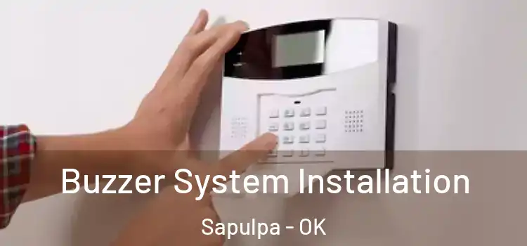 Buzzer System Installation Sapulpa - OK