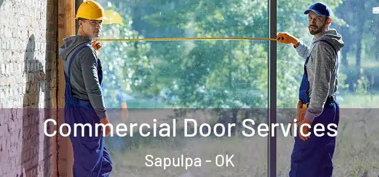  Commercial Door Services Sapulpa - OK