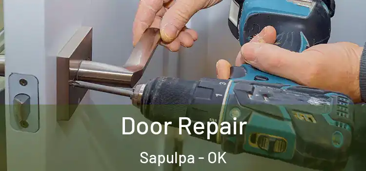  Door Repair Sapulpa - OK