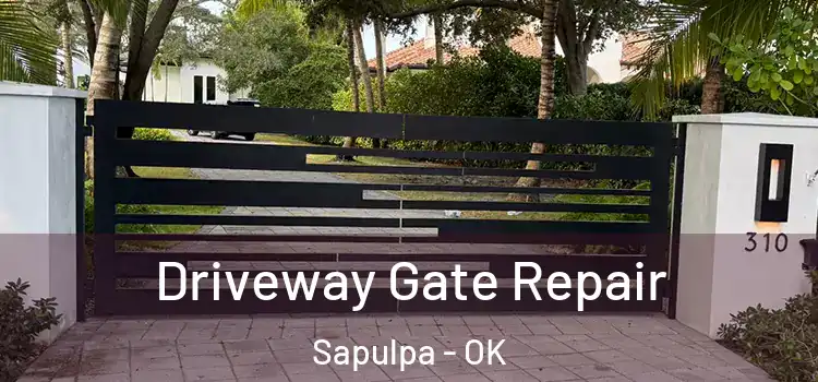  Driveway Gate Repair Sapulpa - OK