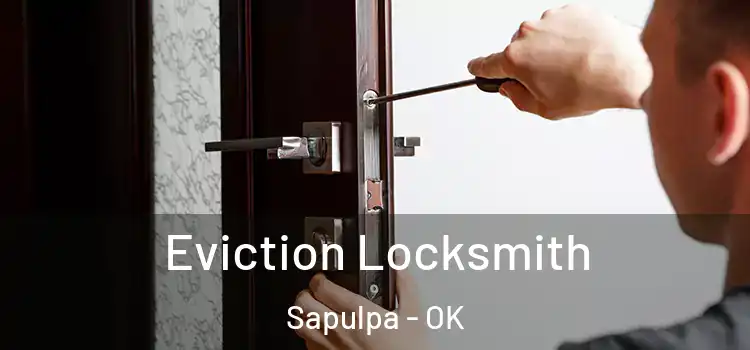  Eviction Locksmith Sapulpa - OK