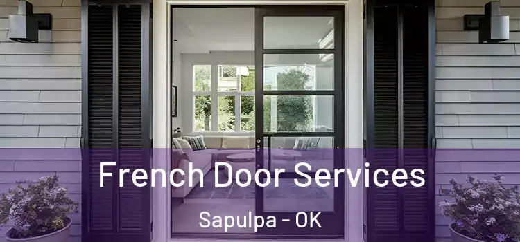  French Door Services Sapulpa - OK