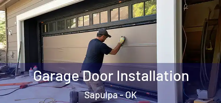  Garage Door Installation Sapulpa - OK