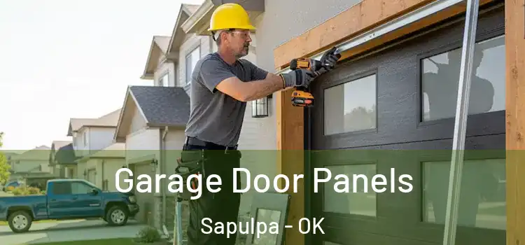  Garage Door Panels Sapulpa - OK