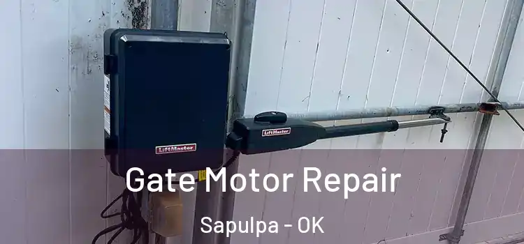  Gate Motor Repair Sapulpa - OK