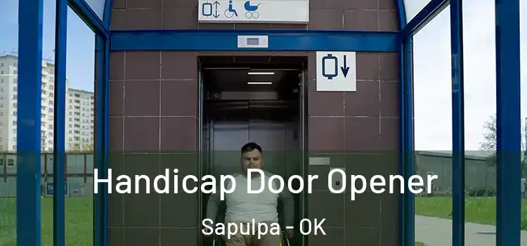  Handicap Door Opener Sapulpa - OK