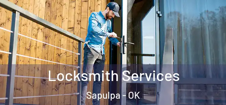 Locksmith Services Sapulpa - OK