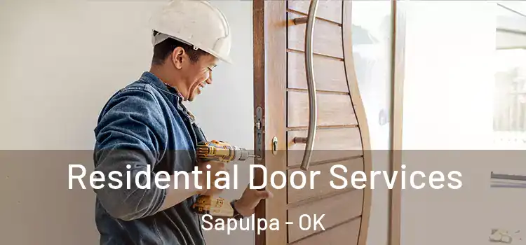  Residential Door Services Sapulpa - OK