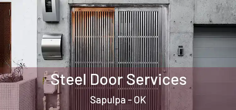  Steel Door Services Sapulpa - OK