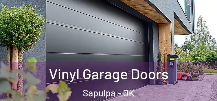  Vinyl Garage Doors Sapulpa - OK
